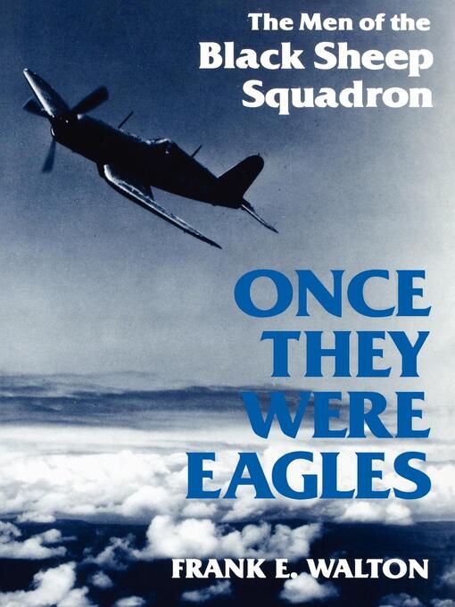 Title details for Once They Were Eagles by Frank Walton - Available
